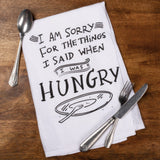 Primitives by Kathy - Kitchen Towel - Sorry For What I Said I Was Hungry - 25518