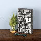 Primitives by Kathy - Box Sign - Love You Longer - 27283